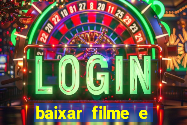 baixar filme e series mp4